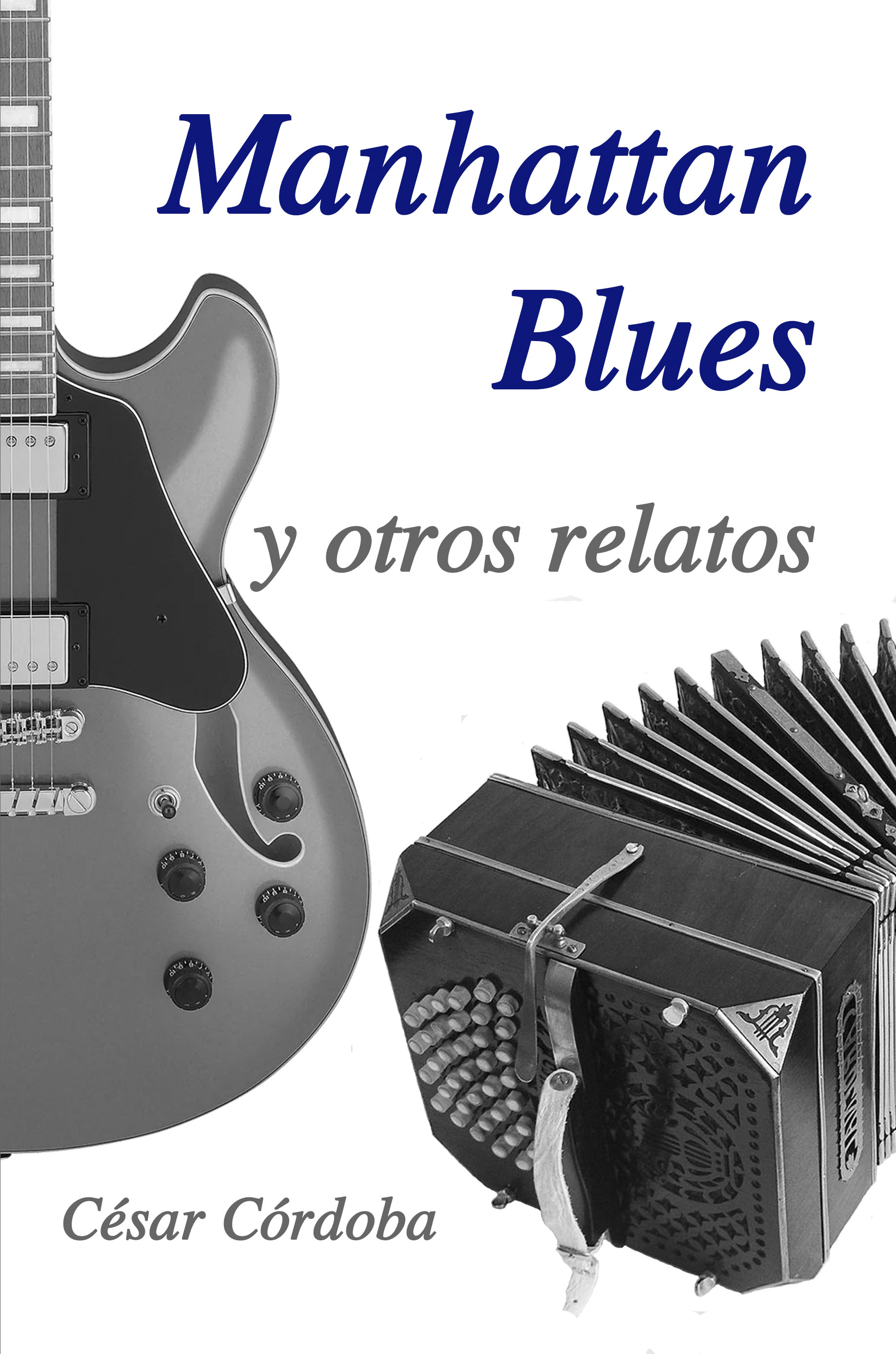 Manhattan Blues y otros relatos